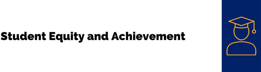 Student Equity and Achievement