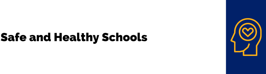 Safe and Healthy Schools