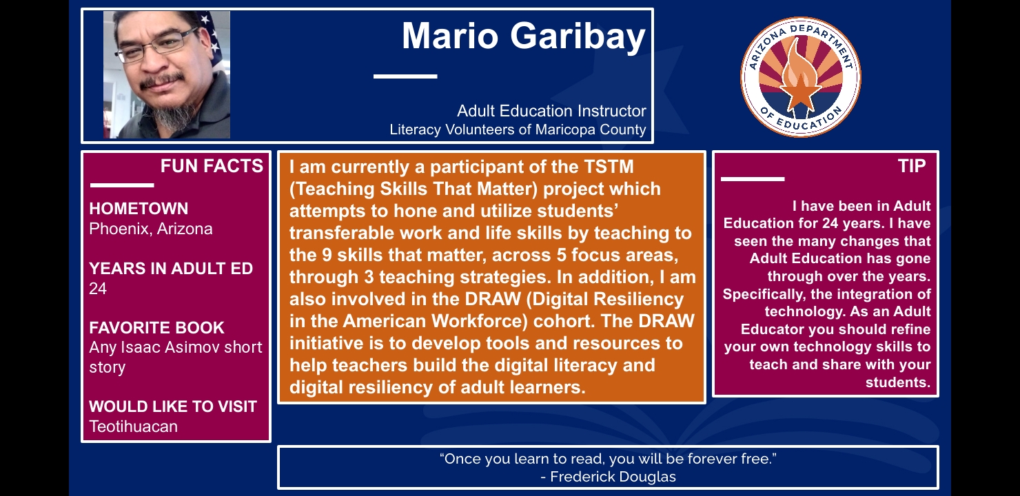 Teacher spotlight for Mario Garibay. Reach out to the Teaching and Learning Team for more information at AESTandL@azed.gov.