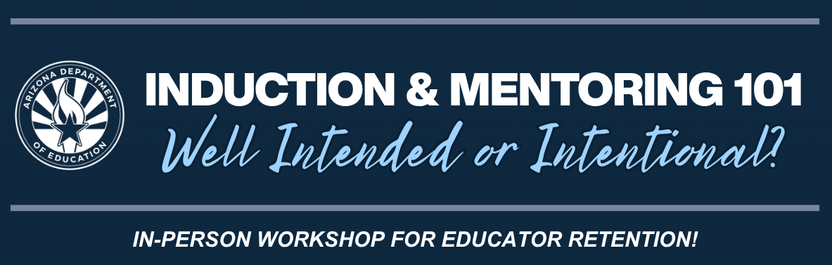 Induction & Mentoring 101 Teachers’ Workshop Flyer