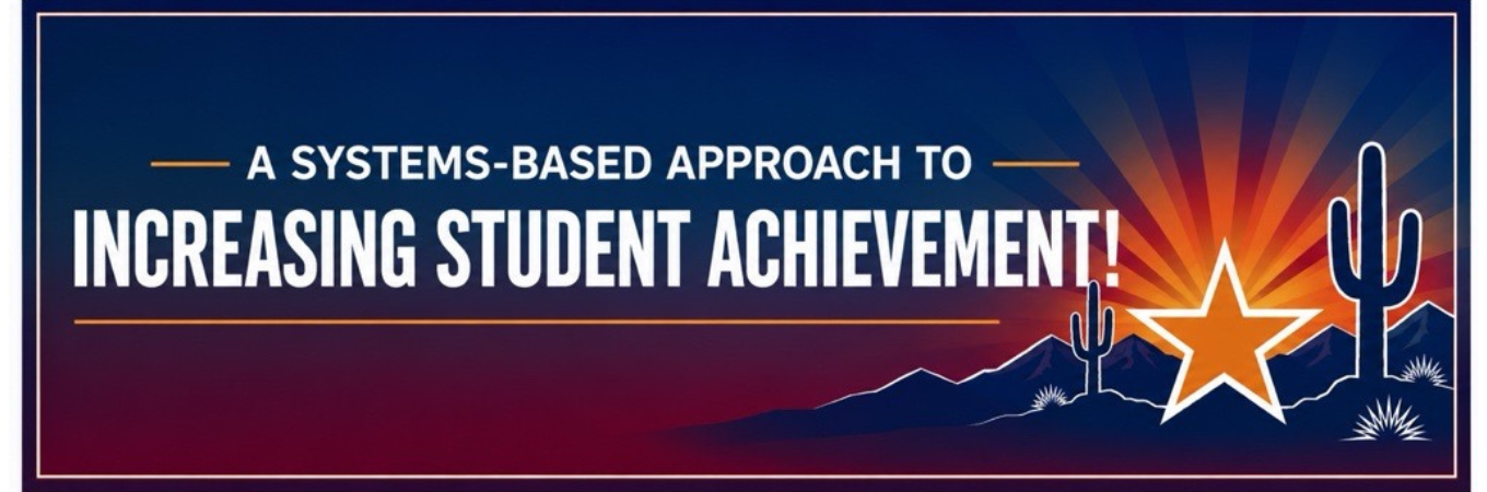 A systems-based approach to Increasing Student Achievement!