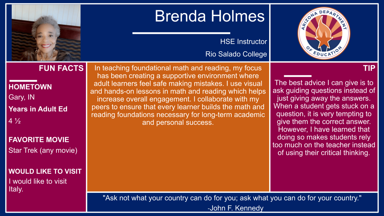 Teacher spotlight for Brenda Holmes at Rio Salado College. Reach out to the Teaching and Learning Team for more information at AESTandL@azed.gov.