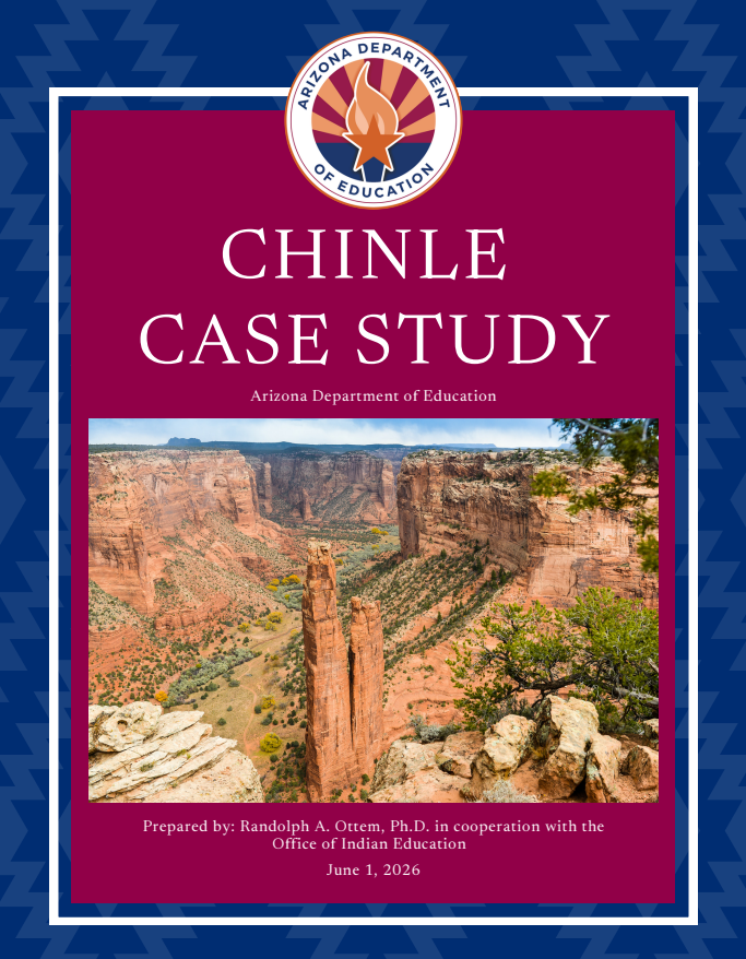 Chinle Case Study Cover. Prepared by Randolph A. Ottem, Ph.D. in cooperation with the Office of Indian Education