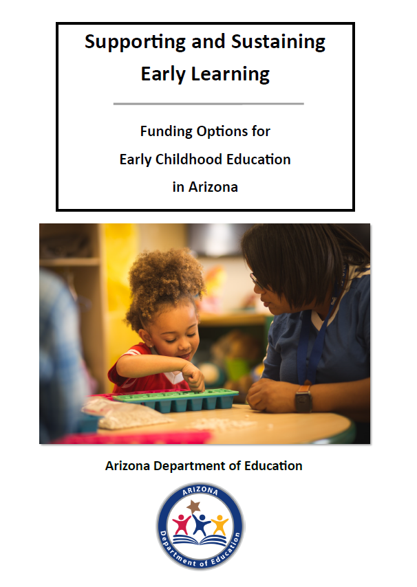 Supporting and Sustaining Early Learning: Funding Options for Early Childhood Education in Arizona