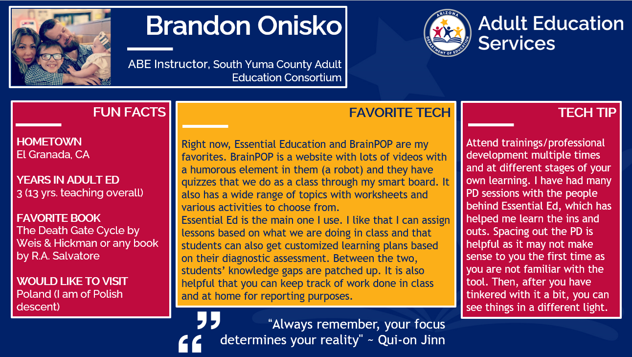 Tech User of the Month, Brandon Onisko, ABE Instructor for South Yuma County Adult Education Consortium. 