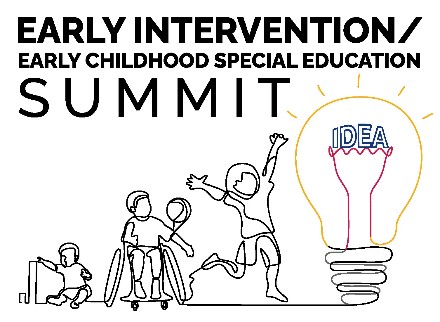 Early Intervention Early Childhood Special Ed Summit