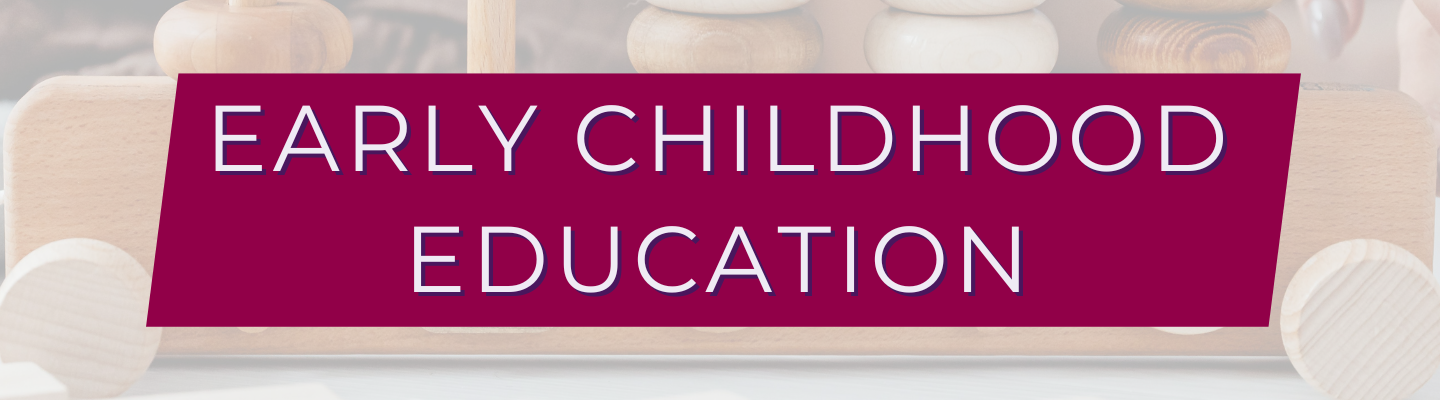 Early Childhood Education Banner.png