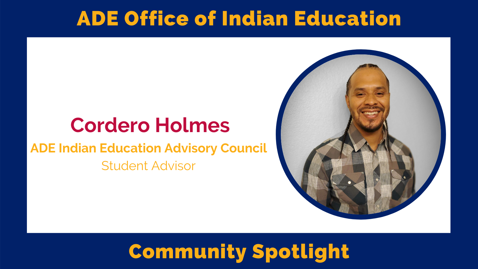 Community Spotlight: Cordero Holmes, Indian Education Student Advisor 