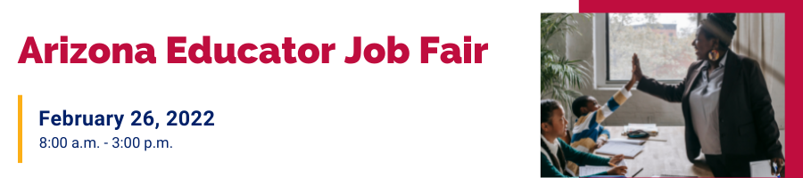 Arizona Educator Job Fair February 26, 2022 8:00 AM to 3:00 PM with ADE Seal 