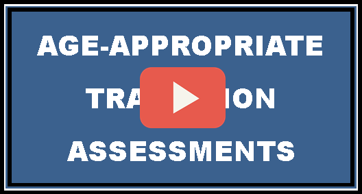 Age-appropriate Transition Assessments video